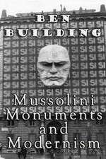 Watch Ben Building: Mussolini, Monuments and Modernism Megavideo
