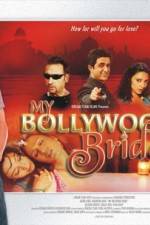 Watch My Bollywood Bride Megavideo