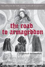 Watch The Road to Armageddon A Spiritual Documentary Megavideo