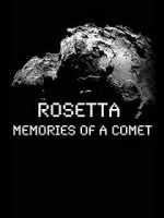 Watch Rosetta: Memories of a Comet Megavideo