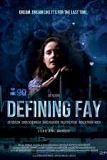 Watch Defining Fay Megavideo