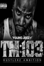 Watch Young Jeezy A Hustlerz Ambition Megavideo