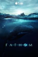 Watch Fathom Megavideo