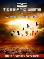 Watch 25 Messianic Signs Megavideo