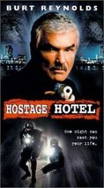 Watch Hard Time: Hostage Hotel Megavideo