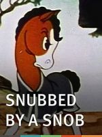 Watch Snubbed by a Snob (Short 1940) Megavideo