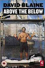 Watch David Blaine: Above the Below Megavideo