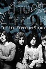 Watch A to Zeppelin: The Led Zeppelin Story Megavideo