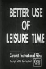 Watch Better Use of Leisure Time Megavideo