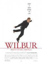 Watch Wilbur Wants to Kill Himself Megavideo