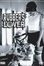 Watch Rubber's Lover Megavideo