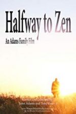 Watch Halfway to Zen Megavideo