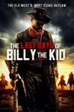 Watch The Last Days of Billy the Kid Megavideo