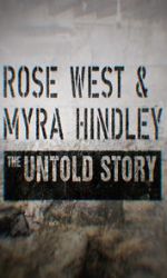 Watch Rose West and Myra Hindley - The Untold Story Megavideo