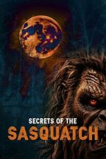 Watch Secrets of the Sasquatch Megavideo