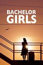 Watch Bachelor Girls Megavideo