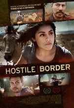 Watch Hostile Border Megavideo