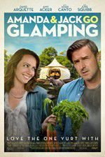 Watch Amanda & Jack Go Glamping Megavideo