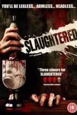 Watch Slaughtered Megavideo