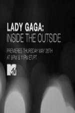 Watch Lady Gaga Inside the Outside Megavideo