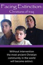 Watch Facing Extinction: Christians of Iraq Megavideo