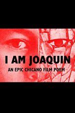 Watch I Am Joaquin Megavideo