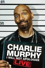 Watch Charlie Murphy I Will Not Apologize Megavideo