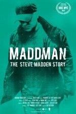 Watch Maddman: The Steve Madden Story Megavideo