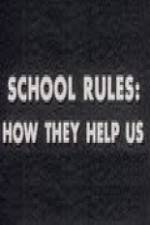 Watch School Rules: How They Help Us Megavideo