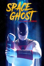 Watch Space Ghost (Short 2021) Megavideo