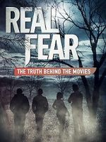 Watch Real Fear: The Truth Behind the Movies Megavideo