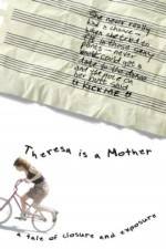 Watch Theresa Is a Mother Megavideo