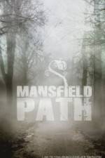 Watch Mansfield Path Megavideo