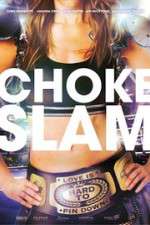 Watch Chokeslam Megavideo