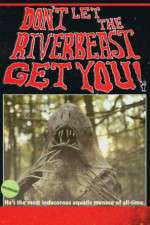 Watch Don't Let the Riverbeast Get You! Megavideo