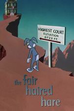 Watch The Fair Haired Hare (Short 1951) Megavideo