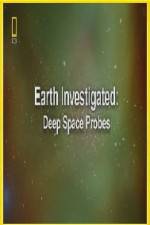 Watch National Geographic Earth Investigated Deep Space Probes Megavideo