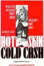 Watch Hot Skin Cold Cash Megavideo