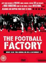 Watch The Football Factory Megavideo