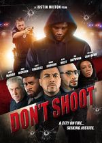 Watch Don\'t Shoot Megavideo