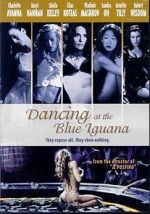 Watch Dancing at the Blue Iguana Megavideo