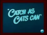 Watch Catch as Cats Can (Short 1947) Megavideo