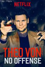 Watch Theo Von: No Offense Megavideo