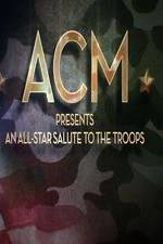 Watch ACM Presents An All-Star Tribute to the Troops 2014 Megavideo