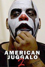 Watch American Juggalo 2 Megavideo