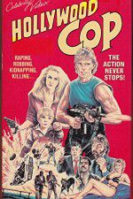 Watch Hollywood Cop Megavideo