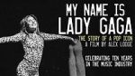 Watch My Name is Lady Gaga Megavideo