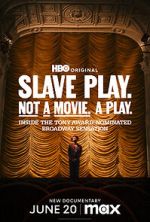 Watch Slave Play. Not a Movie. A Play. Megavideo