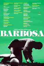 Watch Barbosa (Short 1988) Megavideo