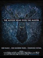 Watch The Moose Head Over the Mantel Megavideo